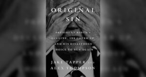 New book on Biden by Jake Tapper and Alex Thompson reports a ‘cover-up’ about his decline